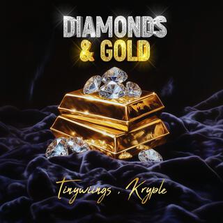 Diamonds & Gold