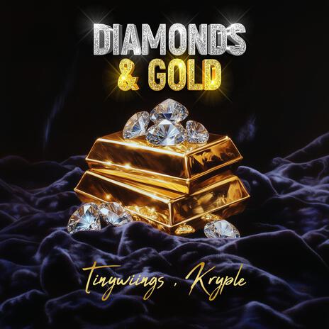 Diamonds & Gold ft. Kryple | Boomplay Music