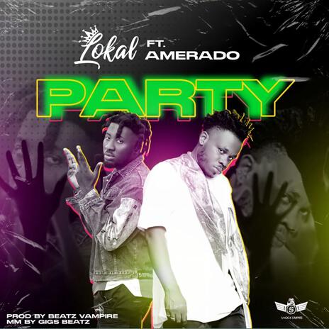 Party ft. Amerado | Boomplay Music