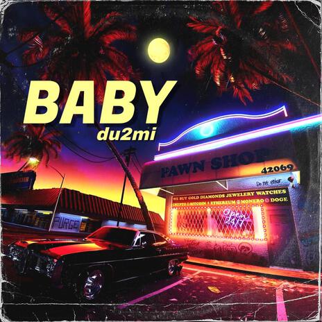 Baby | Boomplay Music