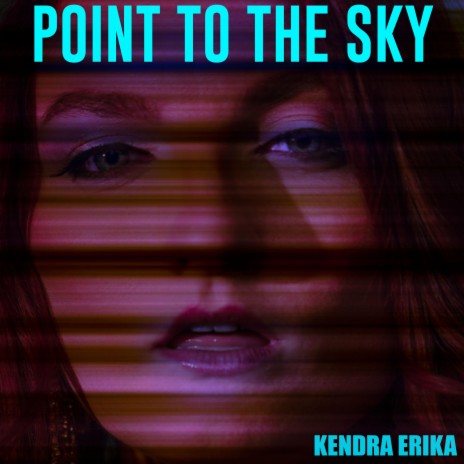 Point to the Sky | Boomplay Music