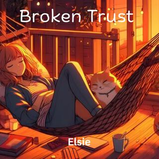 Broken Trust (Alternate Version)