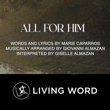 All For Him ft. Giselle Almazan | Boomplay Music