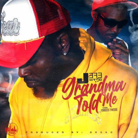 Grandma Told Me ft. Forgees Finesse | Boomplay Music