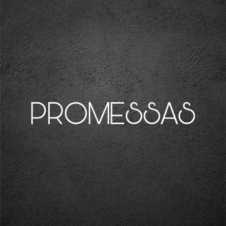 Promessas | Boomplay Music