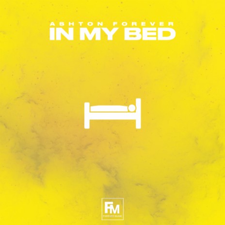 In My Bed | Boomplay Music