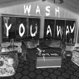 Wash You Away