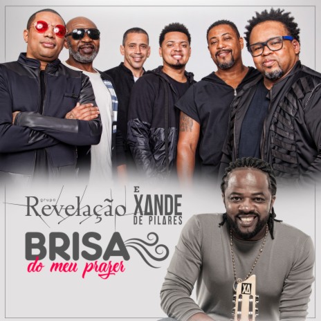 Brisa do Meu Prazer ft. Xande de Pilares | Boomplay Music