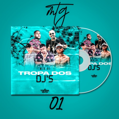 MTG 01 Tropa Dos DJS ft. DJ João Quiks, MC Kasemiro, Mc Pew, Vitti & JD Imperador | Boomplay Music