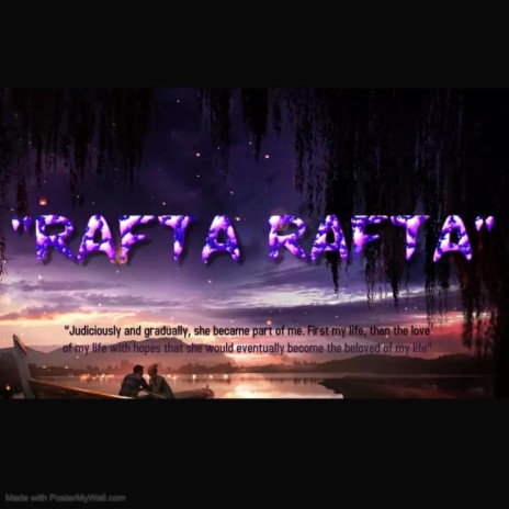 Rafta Rafta | Boomplay Music