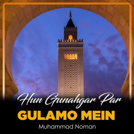 Hun Gunahgar Par Gulamo Mein | Boomplay Music