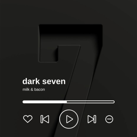 dark seven | Boomplay Music