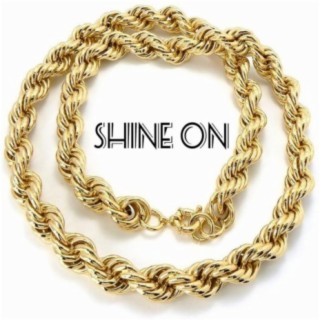 SHINE ON