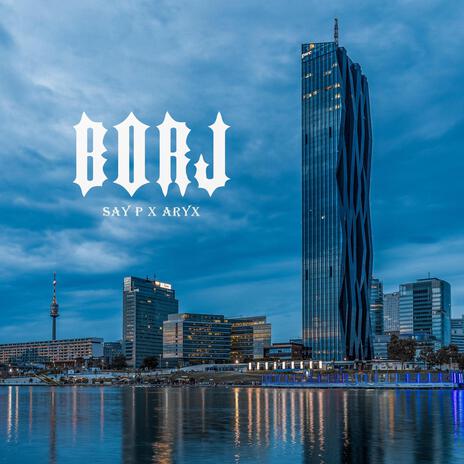 Borj ft. Aryx | Boomplay Music