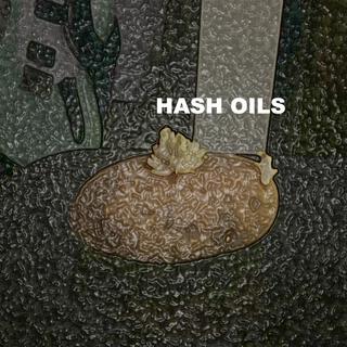 HASH OILS