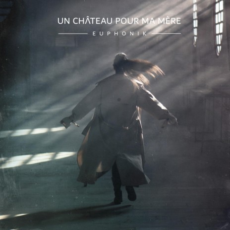 Un château pour ma mère | Boomplay Music