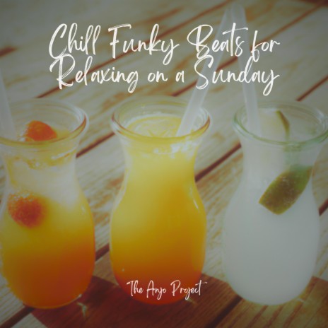 Chill Funky Beats for Relaxing on a Sunday | Boomplay Music
