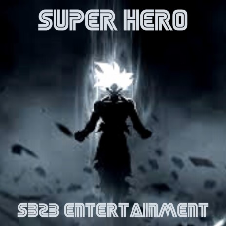 Super Hero | Boomplay Music