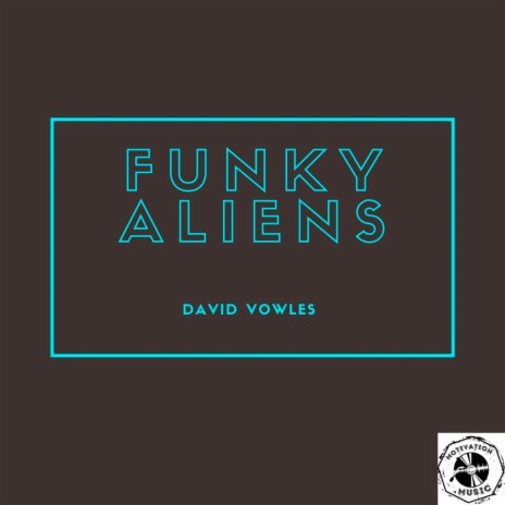 Funky Aliens | Boomplay Music