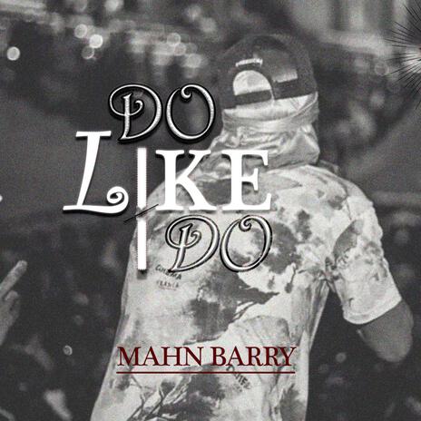 Do Like I Do | Boomplay Music