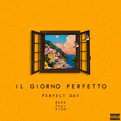 Il Giorno Perfetto (Perfect Day) | Boomplay Music