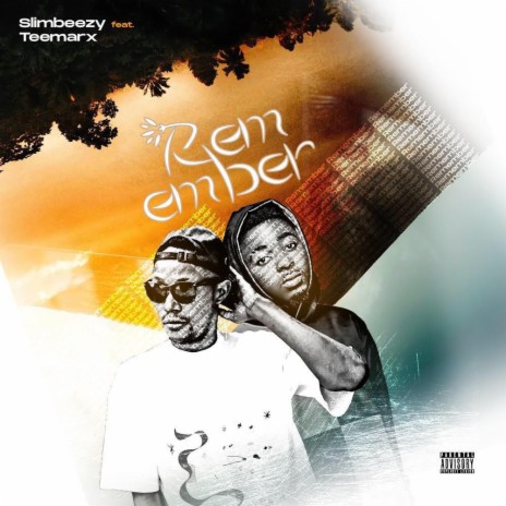 Remember ft. Teemarx | Boomplay Music