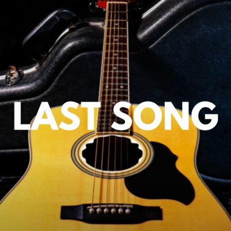 Last Song | Boomplay Music