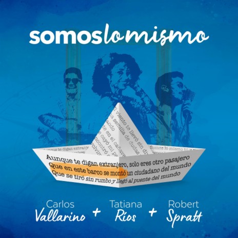 Somos Lo Mismo ft. Robert Spratt & Tatiana Rios | Boomplay Music