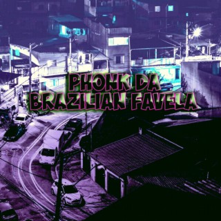 Phonk Da Brazilian Favela