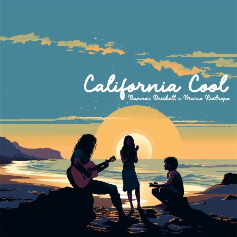 California Cool ft. Marco Restrepo | Boomplay Music