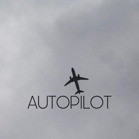 AUTOPILOT ft. A3J | Boomplay Music