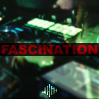 Fascination