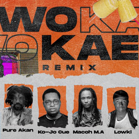 Wo Kae (Remix) ft. Ko-Jo Cue, Macoh M.A & Lowki