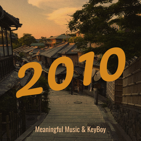 2010 ft. KeyBoy | Boomplay Music