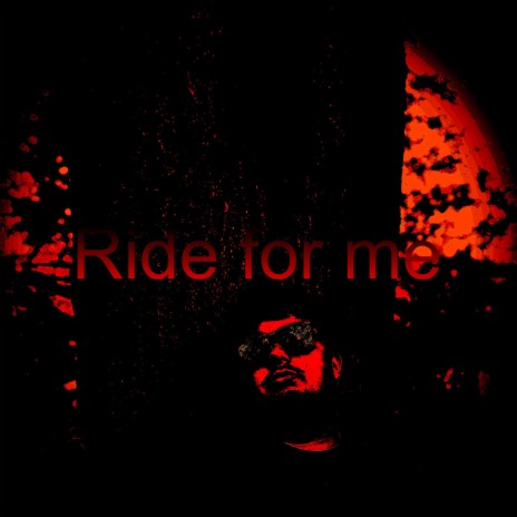 Ride For Me