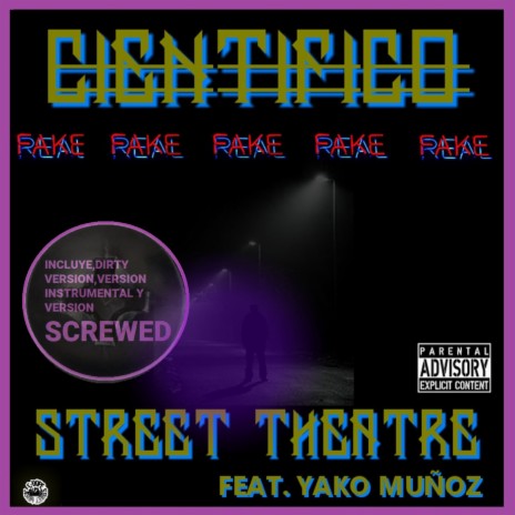 Street theatre (Screwed) ft. Yako Muñoz | Boomplay Music