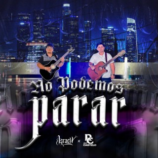 NO PODEMOS PARAR ft. Rey Castelo lyrics | Boomplay Music