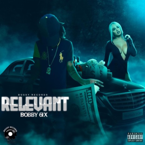 Relevant ft. Bobby 6ix | Boomplay Music