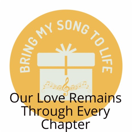 Our Love Remains Through Every Chapter | Boomplay Music