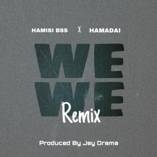 Hamis Bss wewe ft. Hamadai lyrics | Boomplay Music