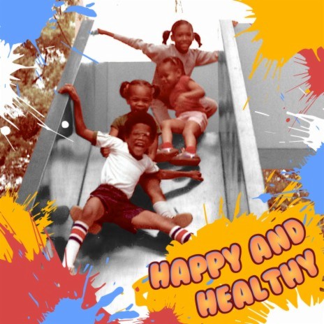 Happy and Healthy ft. Divinity Roxx | Boomplay Music