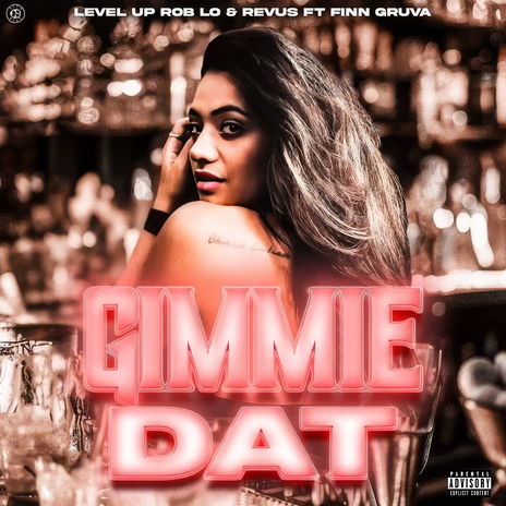 Gimme Dat ft. Revus & Finn Gruva | Boomplay Music