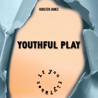 Youthful Play lyrics | Boomplay Music