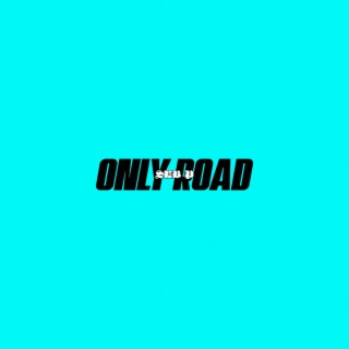 Only Road