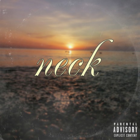 Neck | Boomplay Music