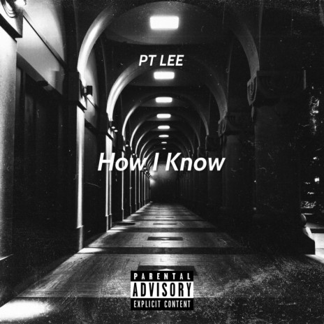 How I Know | Boomplay Music