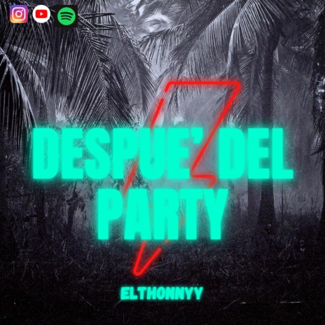 Despue' del Party | Boomplay Music