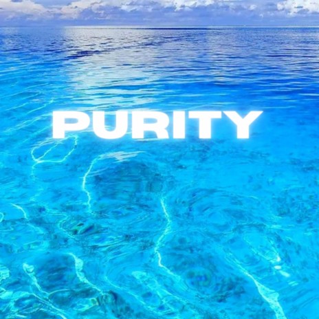 PURITY | Boomplay Music