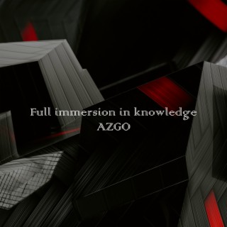 Full Immersion in Knowledge