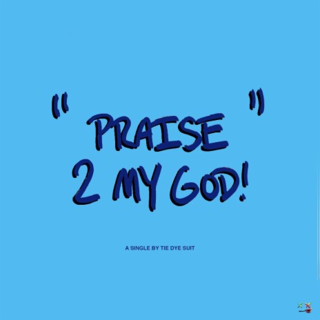 Praise 2 My God! | Boomplay Music